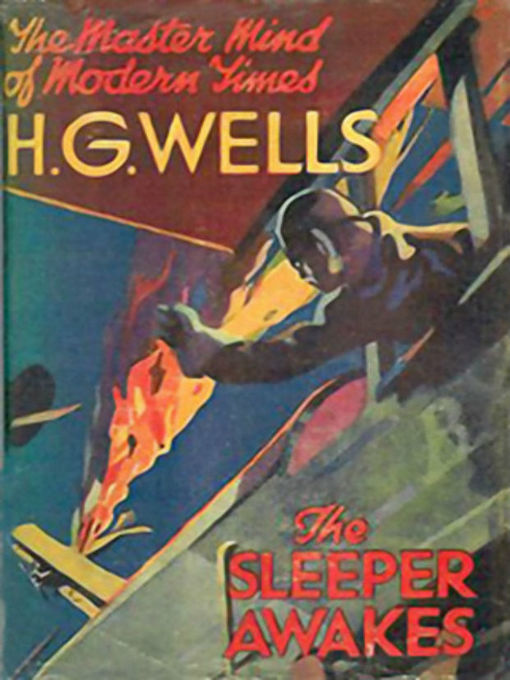Title details for The Sleeper Awakes by H.G. Wells - Available